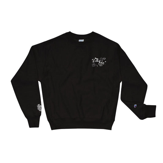 Like Me Sweatshirt
